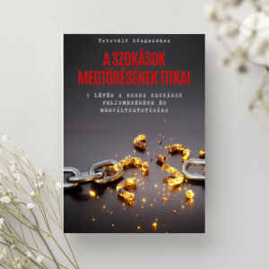 A szokások megtörésének titkai